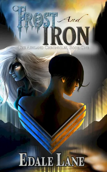 Cover of Frost and Iron, the Ashland Chronicles, Book One